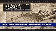 [New] Ebook Diamonds in the Rough: Corporate Paternalism and African Professionalism on the Mines