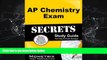 For you AP Chemistry Exam Secrets Study Guide: AP Test Review for the Advanced Placement Exam