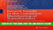 [New] PDF Recent Trends in the Condition Monitoring of Transformers: Theory, Implementation and