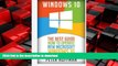 READ ONLINE Windows 10: The Best Guide How to Operate New Microsoft Windows 10 (tips and tricks,