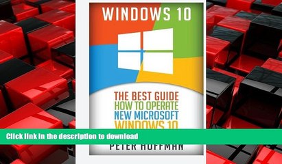 Descargar video: READ ONLINE Windows 10: The Best Guide How to Operate New Microsoft Windows 10 (tips and tricks,