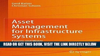 [New] Ebook Asset Management for Infrastructure Systems: Energy and Water Free Online