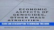 [New] Ebook Economic Aspects of Genocides, Other Mass Atrocities, and Their Prevention Free Read