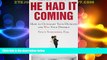 Big Deals  He Had It Coming: How to Outsmart Your Husband and Win Your Divorce  Full Read Best