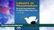 Big Deals  Lawyers as Peacemakers: Practicing Holistic, Problem-Solving Law  Best Seller Books