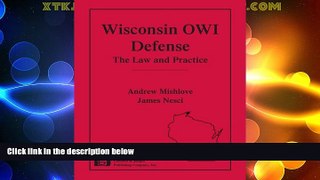 Big Deals  Wisconsin OWI Defense: The Law and Practice  Best Seller Books Most Wanted