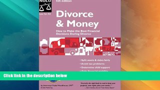 Big Deals  Divorce and Money : How to Make the Best Financial Decisions During Divorce  Full Read