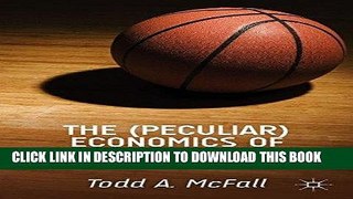 [New] Ebook The (Peculiar) Economics of NCAA Basketball Free Online