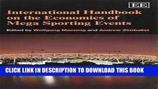 [New] Ebook International Handbook on the Economics of Mega Sporting Events Free Online