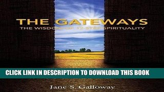 Ebook The Gateways: The Wisdom of 12-Step Spirituality Free Download