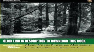 [New] Ebook Historic Resource Study for Muir Woods National Monument: Golden Gate National