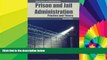 Must Have  Prison And Jail Administration: Practice And Theory  Premium PDF Full Ebook