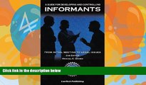Big Deals  Informants - A Guide for Developing and Controlling Informants  Best Seller Books Most