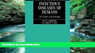 Books to Read  Infectious Diseases of Humans: Dynamics and Control (Oxford Science Publications)