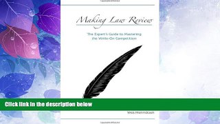 Big Deals  Making Law Review: The Expert s Guide to Mastering the Write-on Competition  Best
