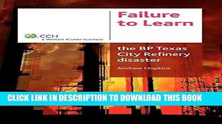 [New] PDF Failure to Learn: The BP Texas City Refinery Disaster Free Read