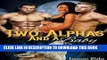 [PDF] Two Alphas And A Baby (A Paranormal Shifter Menage Pregnancy Romance Book 1) (The Alphas)