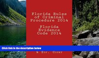 Big Deals  Florida Rules of Criminal Procedure 2014 Florida Evidence Code 2014  Full Read Best