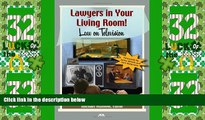 Big Deals  Lawyers in Your Living Room!: Law on Television  Best Seller Books Most Wanted