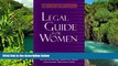READ FULL  The American Bar Association Legal Guide for Women: What every woman needs to know