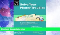 Big Deals  Solve Your Money Troubles: Legal Strategies to Cope with Your Debts  Full Read Most