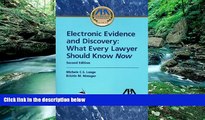 Big Deals  Electronic Evidence and Discovery: What Every Lawyer Should Know Now  Full Ebooks Most