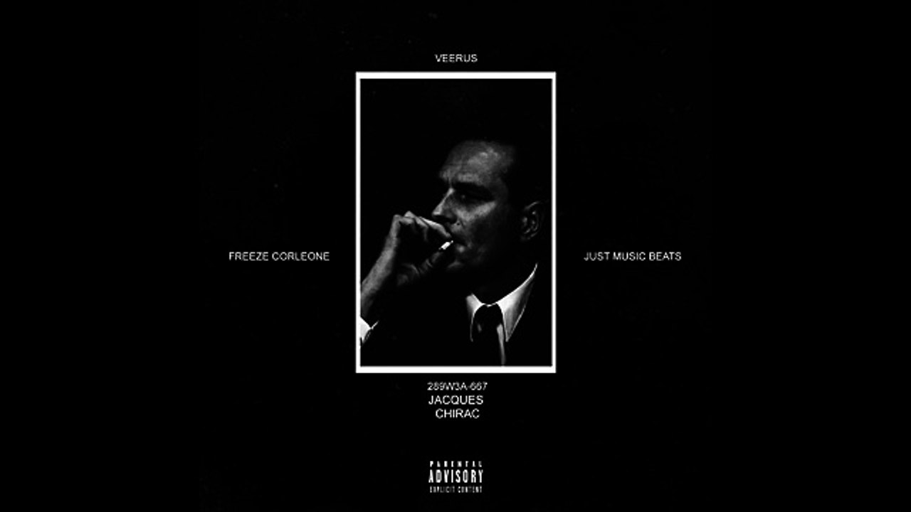 Veerus  - Jacques Chirac feat Freeze Corleone