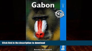 FAVORITE BOOK  Gabon (Bradt Travel Guides) FULL ONLINE
