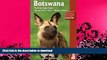 GET PDF  Botswana: The Bradt Safari Guide: Okavango Delta, Chobe, Northern Kalahari (Bradt Travel