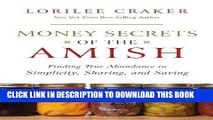 [Ebook] Money Secrets of the Amish: Finding True Abundance in Simplicity, Sharing, and Saving