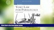 Big Deals  Tort Law for Paralegals, Fourth Edition (Aspen College)  Best Seller Books Most Wanted