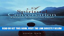 [PDF] A Spiritual Conversation: A Journey Through the Heart Download online