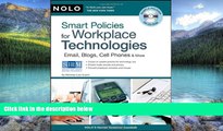 Books to Read  Smart Policies for Workplace Technology: Email, Blogs, Cell Phones   More  Full