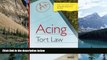 Big Deals  Acing Tort Law: A Checklist Approach to Tort Law (Acing Law School Series)  Full Ebooks