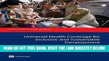 [New] Ebook Universal Health Coverage for Inclusive and Sustainable Development: A Synthesis of 11