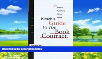 Books to Read  Kirsch s Guide to the Book Contract: For Authors, Publishers, Editors, and Agents