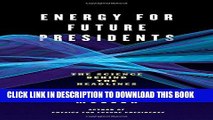 [New] Ebook Energy for Future Presidents: The Science Behind the Headlines Free Online