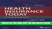 [New] Ebook Health  Insurance Today: A Practical Approach, 2e Free Read