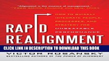 [PDF] FREE Rapid Realignment: How to Quickly Integrate People, Processes, and Strategy for