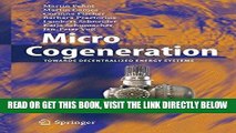 [New] Ebook Micro Cogeneration: Towards Decentralized Energy Systems Free Read