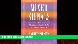 Big Deals  Mixed Signals: U.S. Human Rights Policy and Latin America (A Century Foundation Book)