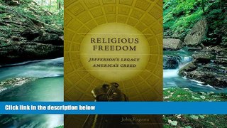 Big Deals  Religious Freedom: Jefferson s Legacy, America s Creed (Jeffersonian America)  Best