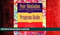DOWNLOAD Peer Mediation: Conflict Resolution in Schools : Program Guide READ EBOOK