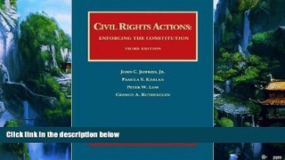 Books to Read  Civil Rights Actions: Enforcing the Constitution (University Casebook Series)  Full