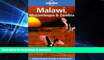 GET PDF  Lonely Planet Malawi, Mozambique   Zambia (Malawi, Mozambique and Zambia) FULL ONLINE