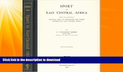 READ  Sport In East Central Africa: Being An Account Of Hunting Trips In Portuguese And Other