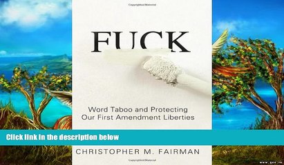 Big Deals  Fuck: Word Taboo and Protecting our First Amendment Liberties  Full Read Most Wanted