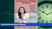 READ THE NEW BOOK Community College Success: How to Finish with Friends, Scholarships,