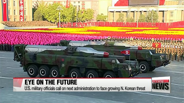 U.S. military officials call on next administration to face growing N. Korean threat
