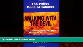 Books to Read  Walking With the Devil: The Police Code of Silence  Best Seller Books Most Wanted